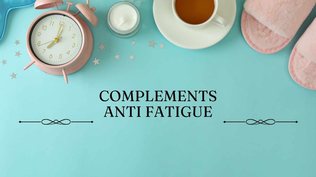 Top 5 des Compléments Anti-Fatigue pour Booster Votre Énergie