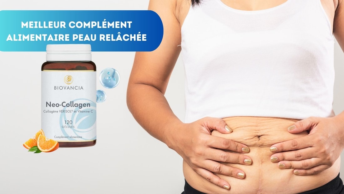 Top 5 des meilleurs Compléments alimentaire pour une Peau Relâchée