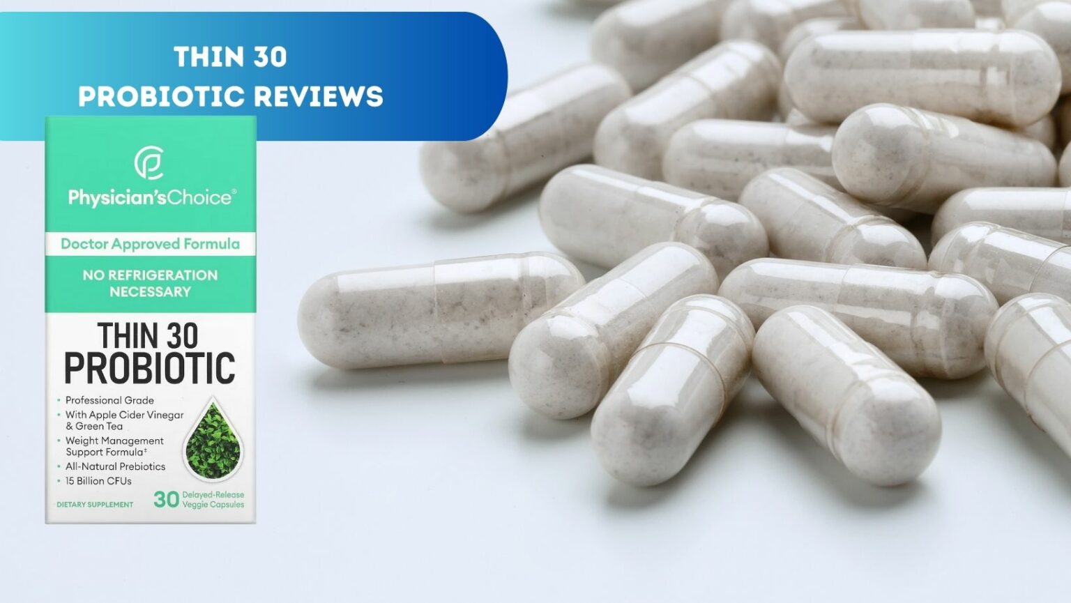 Thin 30 Probiotic Reviews Unveil Wellness