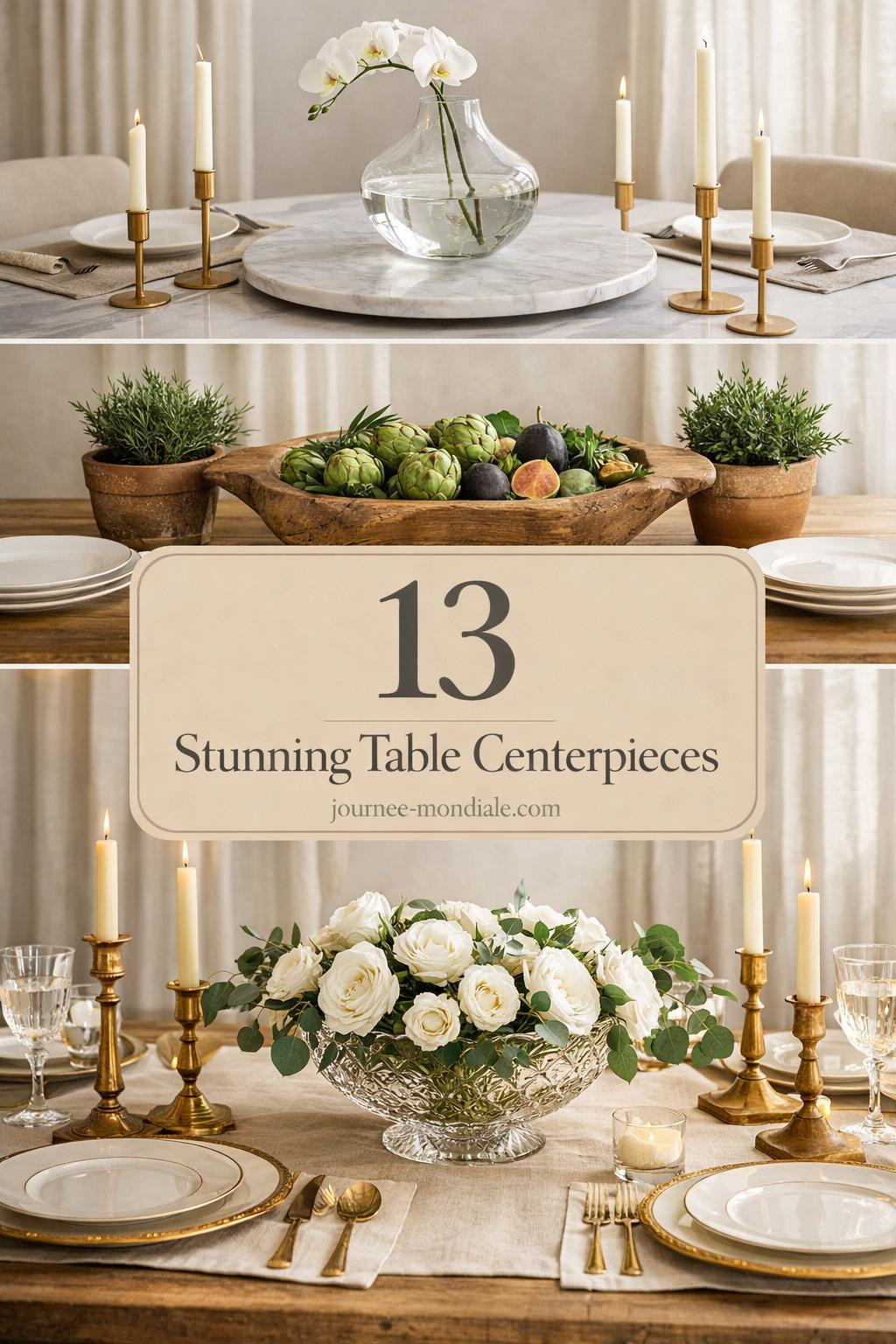 Elegant dining table styling showcasing modern minimal glass orchid arrangement, rustic farmhouse dough bowl with artichokes and figs, and luxurious crystal rose centerpiece in warm neutral tones