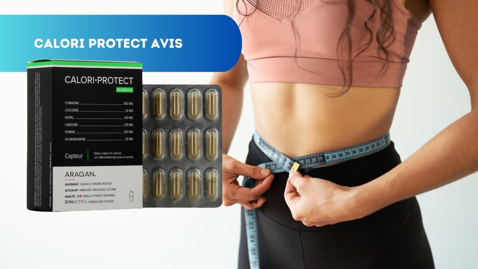 Avis Calori Protect Bio - Décryptage de ce complément minceur de Synactifs