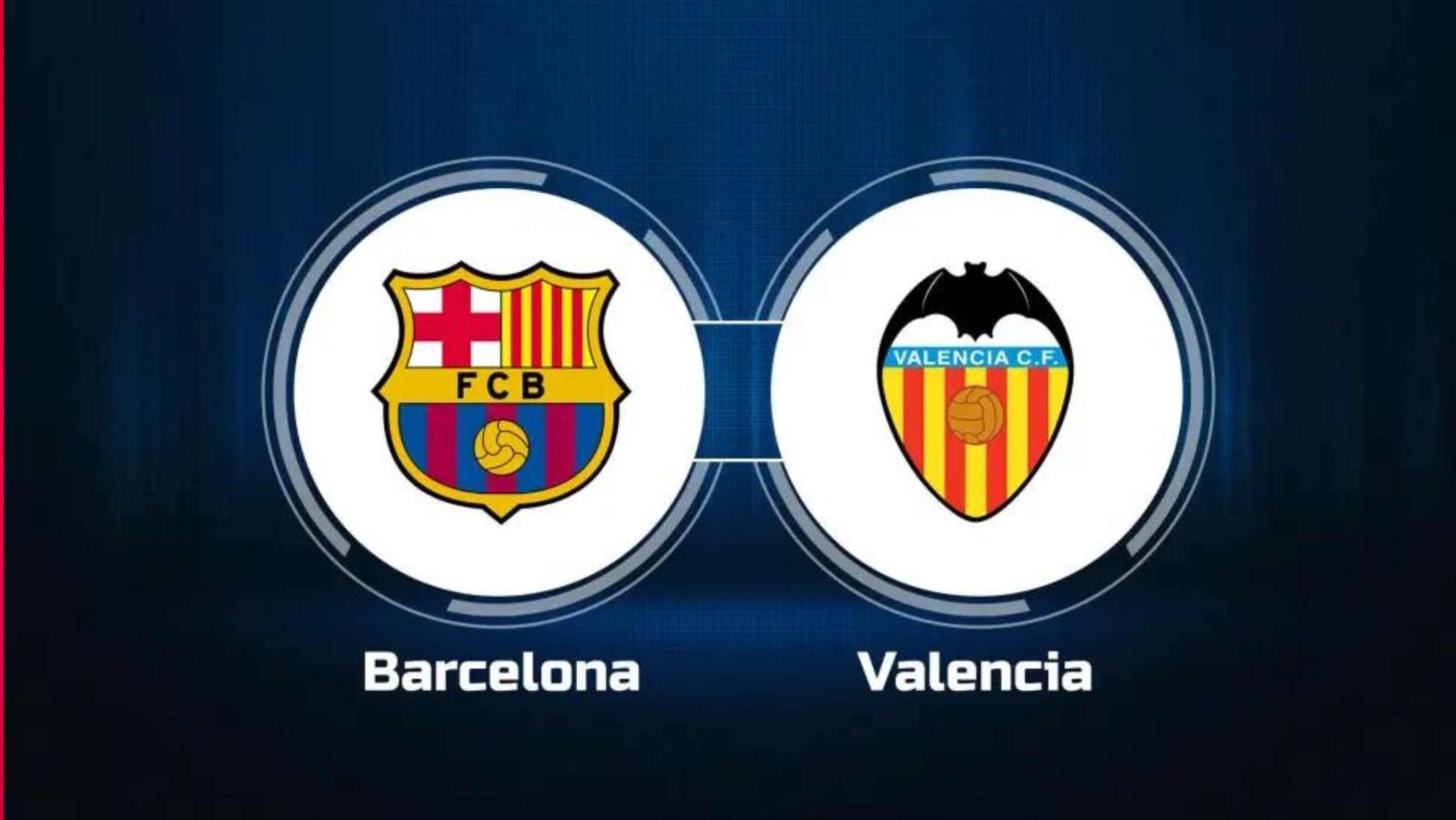 Pronostic FC Barcelone - Valence CF : Analyse, compos probables et cotes