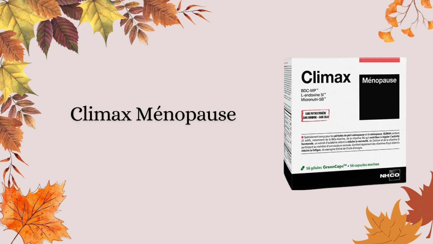 Avis médical sur Climax Ménopause pour soulager les symptomes de la ménopause