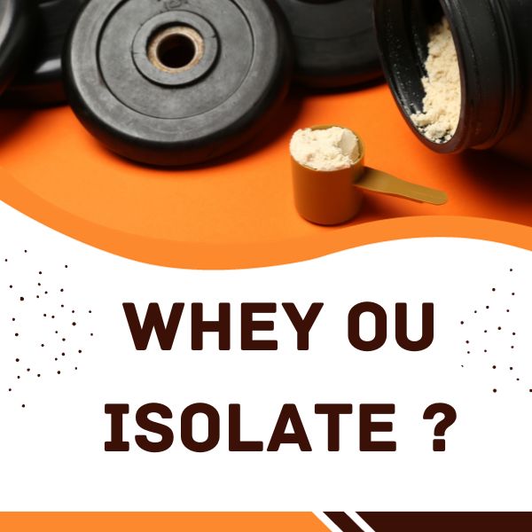 isolate ou whey ?