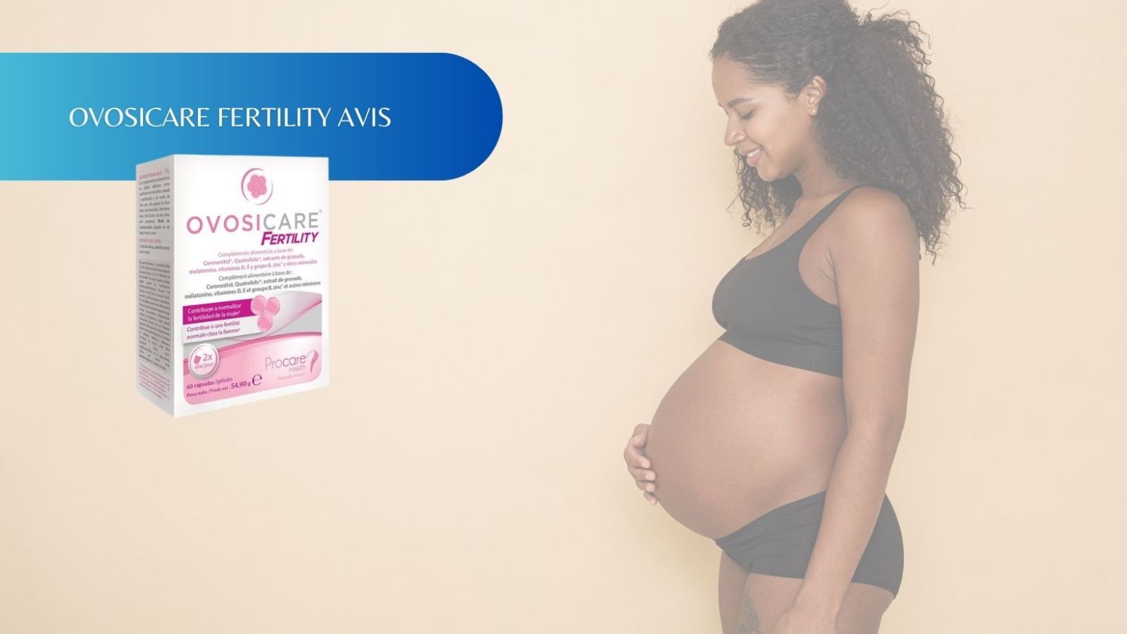 Avis sur Ovosicare Fertility : quels effets bénéfiques en attendre ?